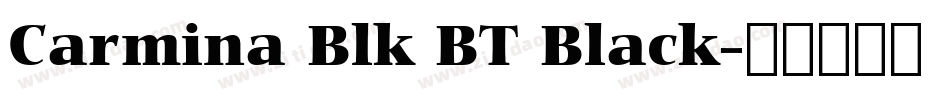 Carmina Blk BT Black字体转换